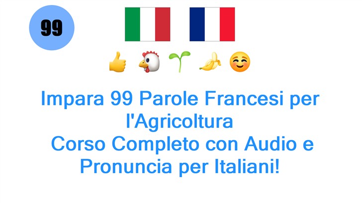 Impara 99 Parole Francesi per lAgricoltura: Corso Completo con Audio e Pronuncia per Italiani!